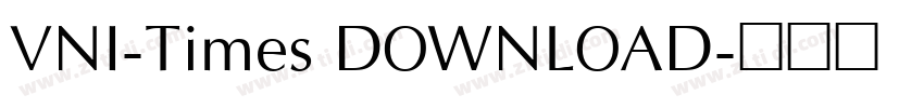 VNI-Times DOWNLOAD字体转换